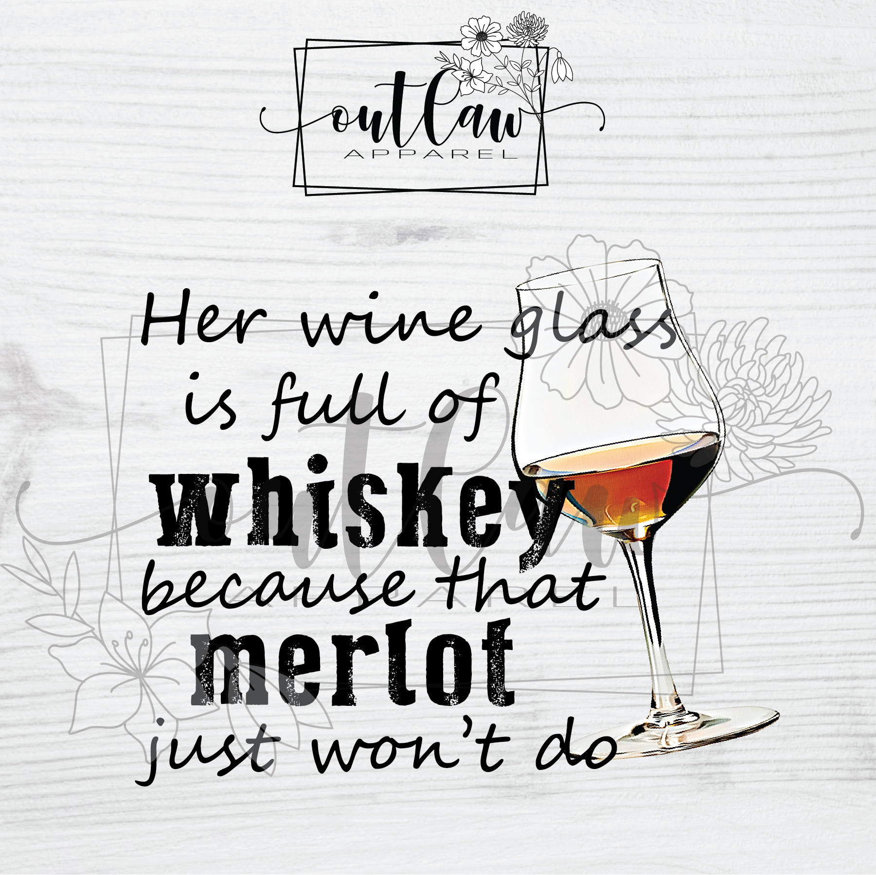 KW - Her wine glass is full of whiskey